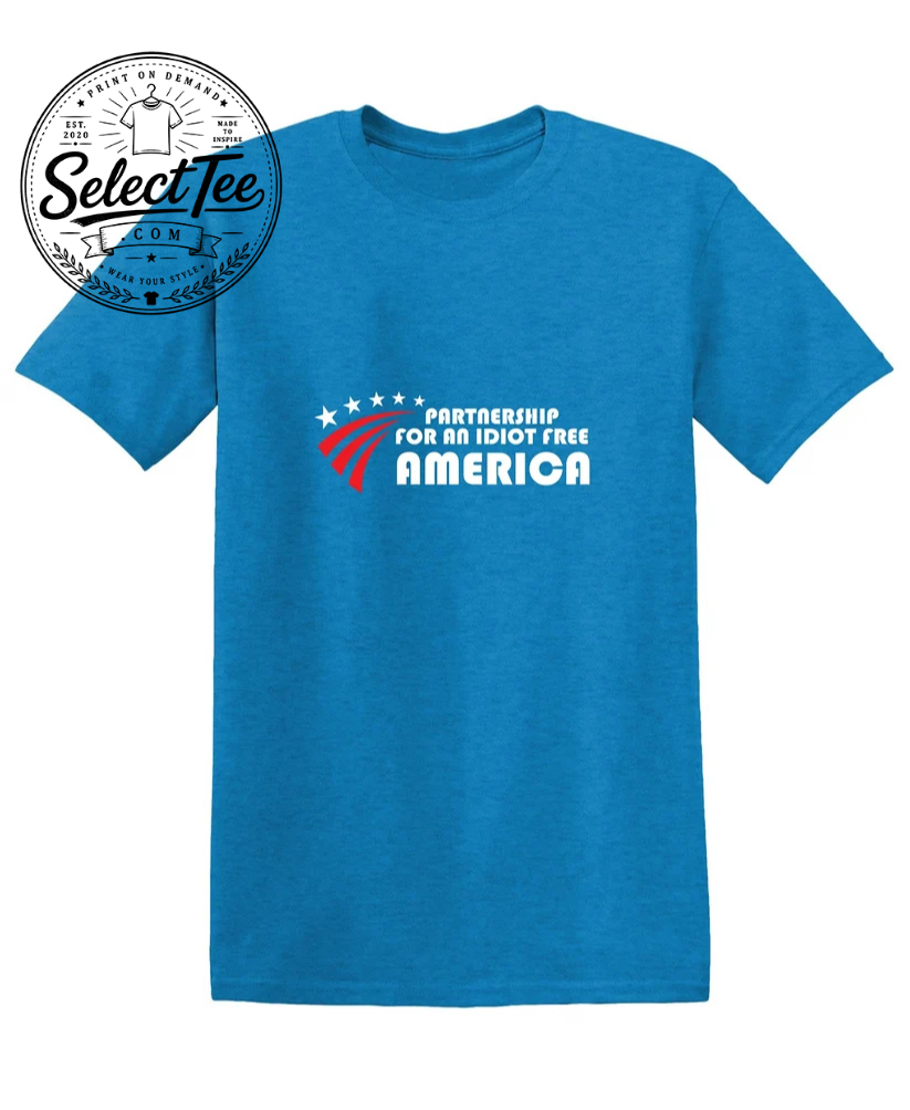 Partnership For An Idiot Free America T-Shirt